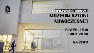 Otwieramy Muzeum Sztuki Nowoczesnej [upl. by Ramon]