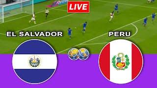 🔴EL Salvador vs Peru  International Friendly Football Match [upl. by Chem]