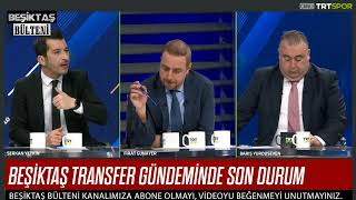 Beşiktaş Transfer Gündeminde Son Durum Fırat Günayer [upl. by Pravit800]