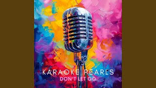 Dont Let Go Karaoke Version Originally Performed By David Sneddon [upl. by Kcid]