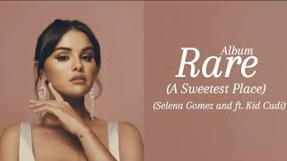 Selena Gomez  A Sweetest Place Lyrics [upl. by Simonette]