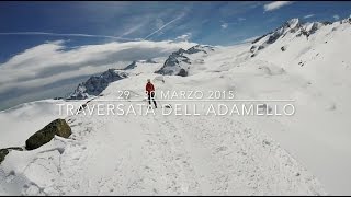 Scialpinismo traversata dell Adamello  Skitouring on Adamello Glacier [upl. by Erait]