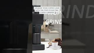 Introducing the ITOP 03 Electric Coffee Grinder [upl. by Odin]