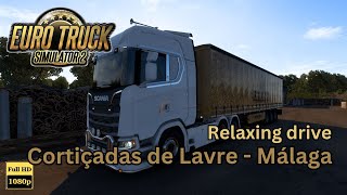 Scania  Euro Truck Simulator 2  Cortiçadas de Lavre  Málaga  Relaxing Drive  No Commentary [upl. by Kisung]