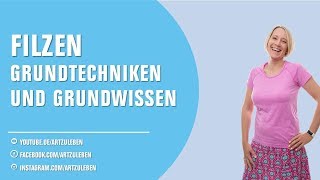 Grundtechniken und Basiswissen ▶ Filzen Nadelfilz Nassfilzen Grundkurs [upl. by Ardnnaed]