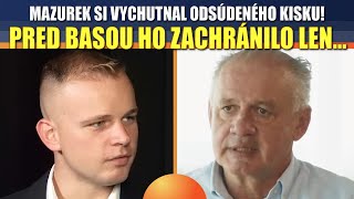 Mazurek si VYCHUTNAL odsúdeného Kisku Od basy ho zachránilo len [upl. by Eelitan]