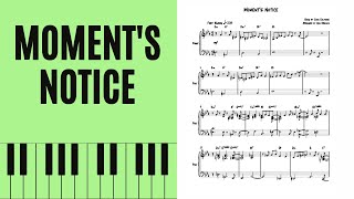 Moments Notice Piano with score [upl. by Ettevram]