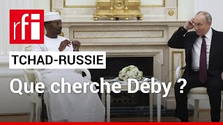 Tchad  les raisons de la visite de Mahamat Déby à Moscou • RFI [upl. by Asik]