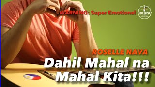 Dahil Mahal na Mahal Kita Roselle Nava Instrumental guitar karaoke cover with lyrics [upl. by Ylrahc]