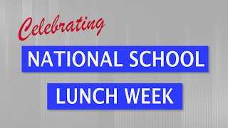 HCPS Celebrates National School Lunch Week [upl. by Macpherson]