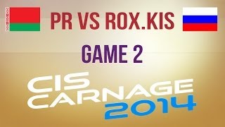 PR vs RoXKiS g2 Group A Decider Match CIS Carnage 2014 [upl. by Liew]