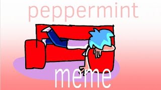 peppermint meme fnf [upl. by Otxilac]