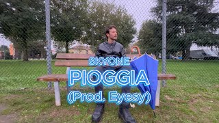 SKYONE  PIOGGIA Prod Eyesy [upl. by Nodnalb677]