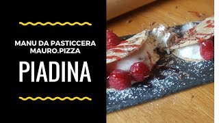 La piadina Salata o Dolce [upl. by Dambro]