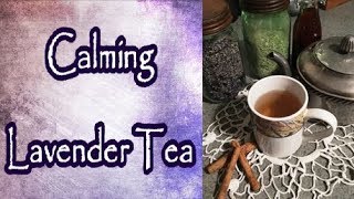 Calming Lavender Tea [upl. by Eskil]