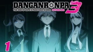 THIRD TIMES THE CHARM  Danganronpa 3 The End of Hopes Peak Academy  Future Arc 1  Reaction [upl. by Ainoloppa266]