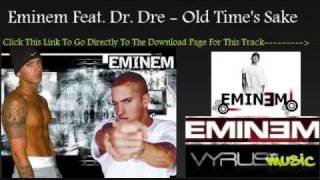 Eminem FEAT Dr Dre  Old Times Sake [upl. by Enidlareg344]