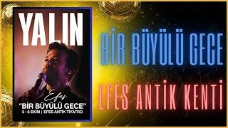 Efes Antik Kentinde Yalın Konserine Gittik  Bir Büyülü Gece [upl. by Rochus]