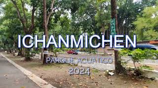 Ichanmichen parque acuático 2024 [upl. by Ynneg564]