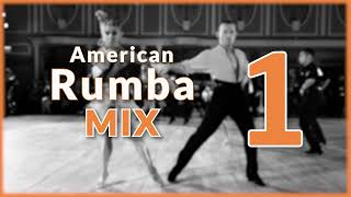 AMERICAN RUMBA MUSIC MIX  1 [upl. by Brodie]