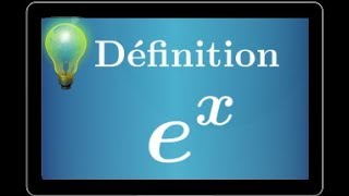 fonction exponentielle • comprendre la définition • ff et f01 • Cours • Terminale S [upl. by Sivolc753]