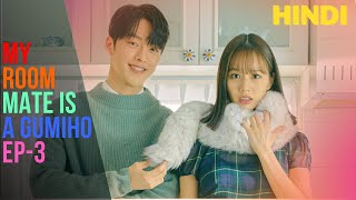 MY ROOMMATE IS GUMIHO EP3 Hindi Explanation  KOREAN DRAMA  KSeriesLibrary [upl. by Wichman]