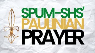 PAULINIAN PRAYER l SPUM SHS [upl. by Feilak87]