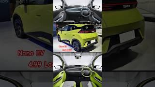 Tata Nano EV 499 Lac Onwards [upl. by Sonnnie]