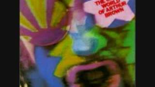 Arthur Brown  Ive Got Money [upl. by Dhruv]