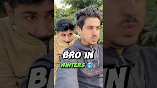 Bro in Summers 🥵 VS Winters 🥶 😅😅😅youtube youtubeshorts comedy [upl. by Eilla]