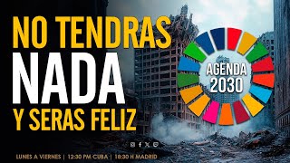 AGENDA 2O3O 🔴 No tendrás nada y serás feliz [upl. by Steck]