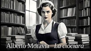 Alberto Moravia La ciociara Racconti romani [upl. by Adhamh]