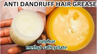 ANTI DANDRUFF HAIR GREASE WITH SULPHUR AND METHYL SALICYCLATE [upl. by Adleme]