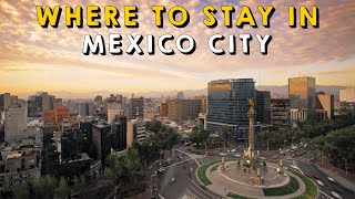 Where to Stay in Mexico City – Neighborhoods amp Area Guide [upl. by Ping351]