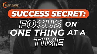 SUCCESS SECRET FOCUS ON ONE THING AT A TIME Kevin Ray Ward [upl. by Irat]