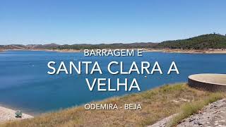 Barragem e Santa ClaraaVelha  Odemira Beja [upl. by Zavras65]