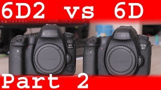 Canon EOS 6D mark II vs 6D review part 2 [upl. by Aiuqcaj506]