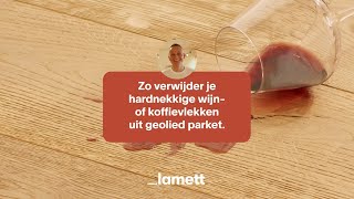 Lamett  Zo verwijder je vlekken van jouw parketvloer [upl. by Nevram]