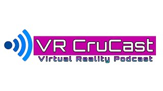 The VR CruCast  PSVR 2 PreOrders The Light Brigade Dev Chat Switchback VR amp BigScreen Beyond [upl. by Donahue]