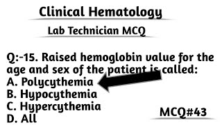 MCQ43 Clinical Hematology MCQ ll Lab Technician MCQ ll DMLT BMLT MCQ ll Multiple Choice Questions ❓ [upl. by Einafets]