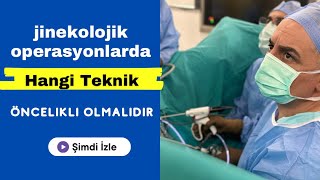 Jinekolojik operasyonlarda hangi yöntem öncelikli tercih edilmelidirİzsiz cerrahi için0553 9785636 [upl. by Kreitman]