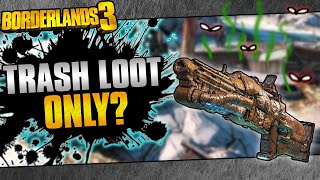 Can You Beat Borderlands 3 With ONLY Trash Loot [upl. by Jonina]