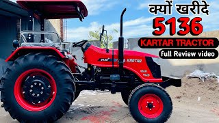 Kartar 5136 plus tractor review  New model 2024 kartar 5136 review by Adtiya ganouli [upl. by Jeuz]