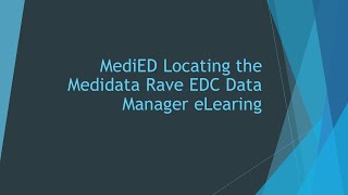 MediED Locating the Medidata Rave EDC Data Managers eLearning [upl. by Lipcombe]