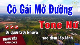 Karaoke Cô Gái Mở Đường Tone Nữ Nhạc Sống  Trọng Hiếu [upl. by Manny]