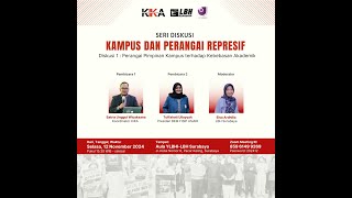 Seri Diskusi KIKA x LBH Surabaya Kampus dan Perangai Represif [upl. by Adleme]