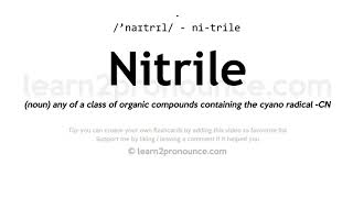 Pronunciation of Nitrile  Definition of Nitrile [upl. by Ellertal]