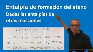 Entalpía de formación del eteno A partir de las entalpías de otras reacciones [upl. by Yvette]