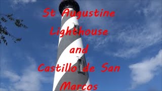 St Augustine Lighthouse and Castillo de San Marcos [upl. by Anatollo]