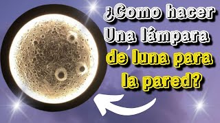 Como hacer una lámpara en forma de luna para decorar nuestra pared 🌕✨ 1 [upl. by Jacki]